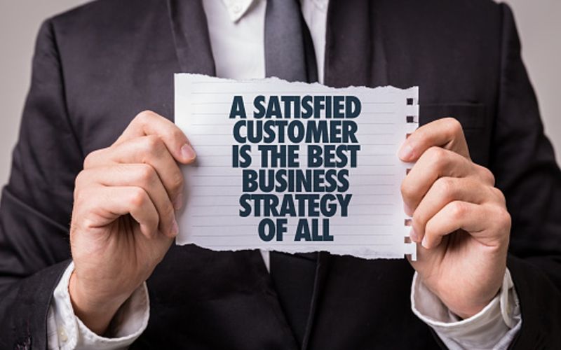 Satisfied customer is the best business strategy of all